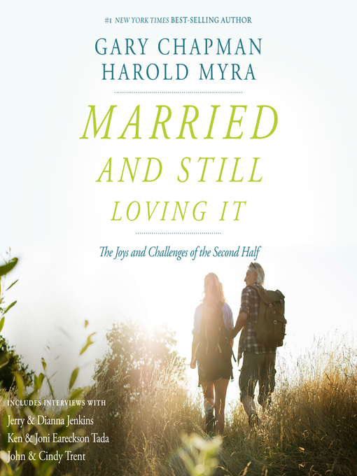 Title details for Married and Still Loving It by Gary Chapman - Available